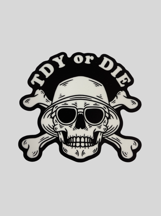 TDY or DIE Skeleton Sticker